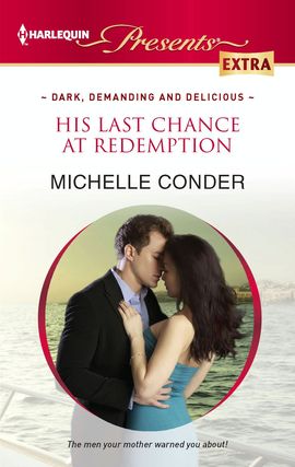 Title details for His Last Chance at Redemption by Michelle Conder - Available